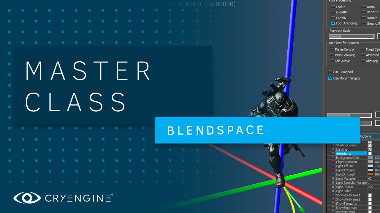 CRYENGINE Master Class: Blendspace