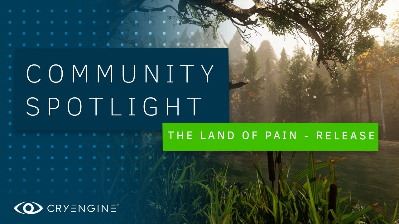 'The Land of Pain' releases today - check out the developer's exclusive tutorial on CRYENGINE vs Megascans!