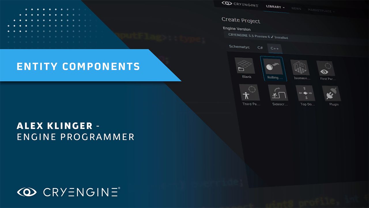 CRYENGINE Master Class – Introduction to Entity Components