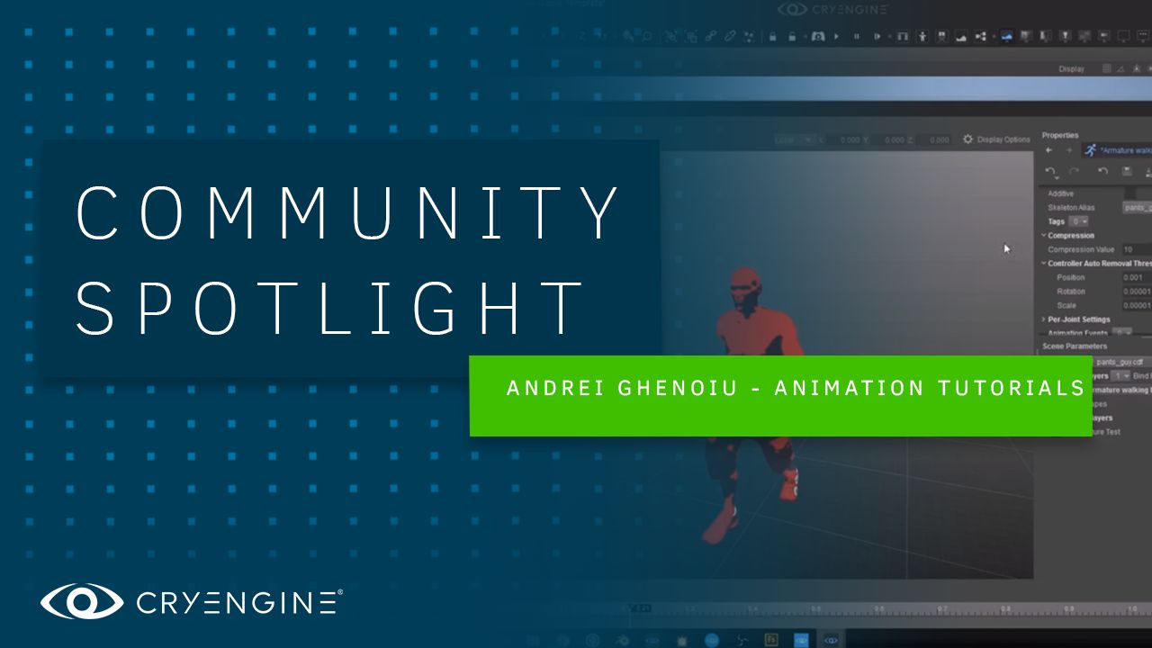 CRYENGINE Master Class: Andrei Ghenoiu's Community Tutorials on programming and animation
