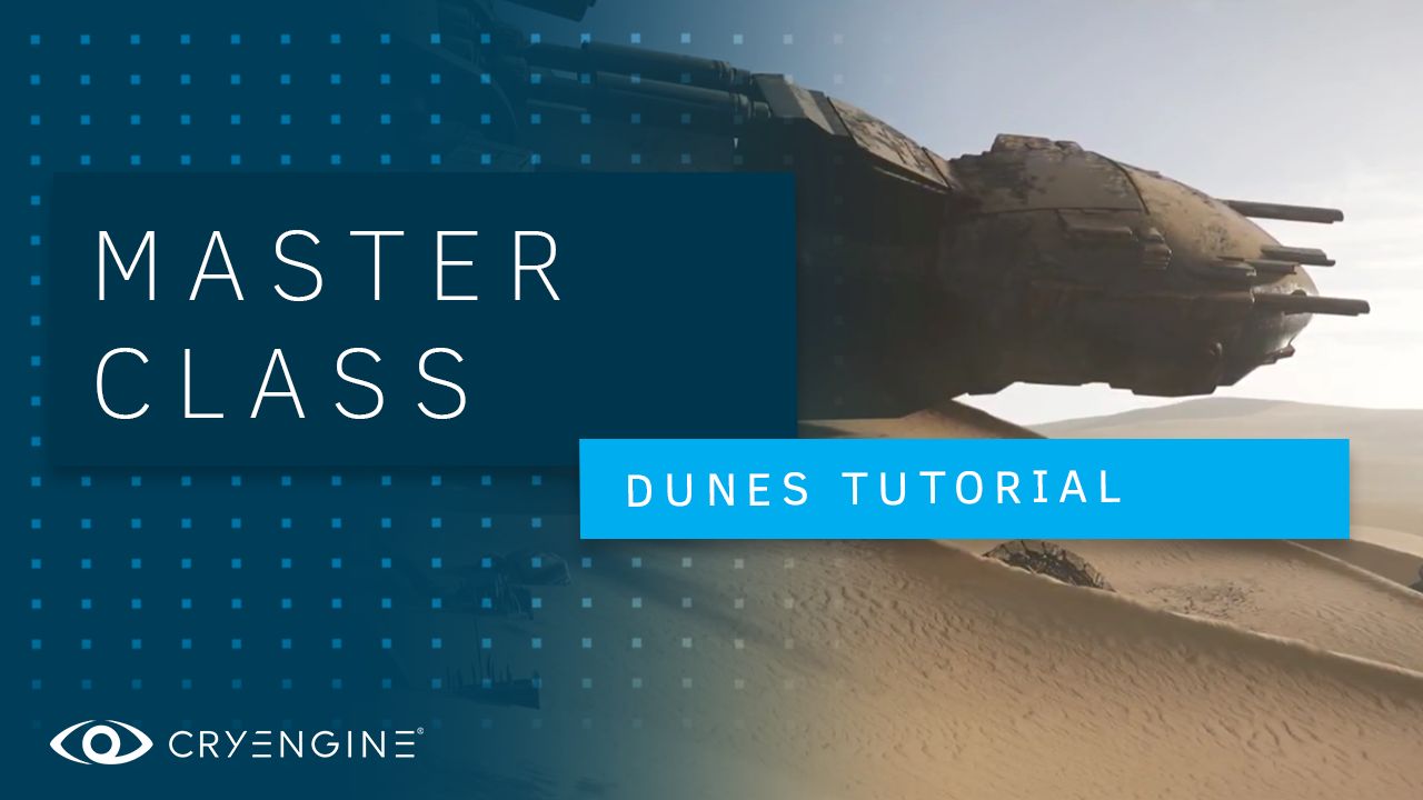 CRYENGINE Master Class: Setting up a sweet sci-fi sand dune with Quixel Megascans