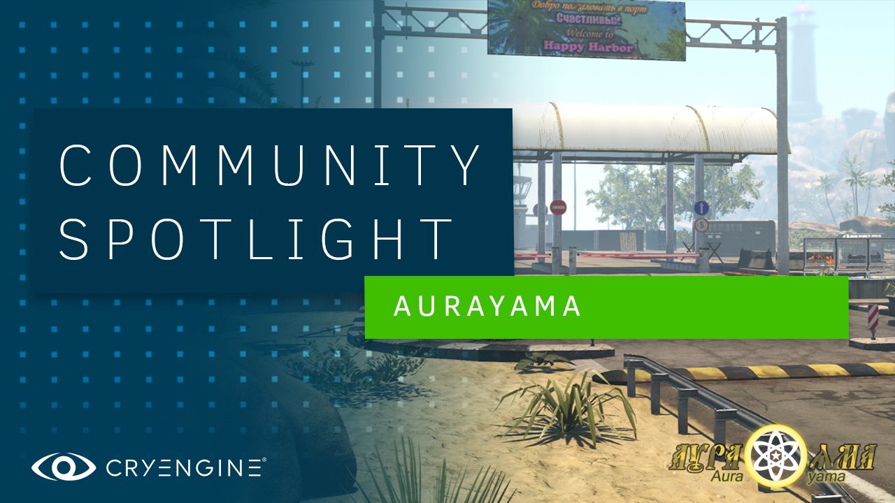 CRYENGINE Community Spotlight – Aurayama
