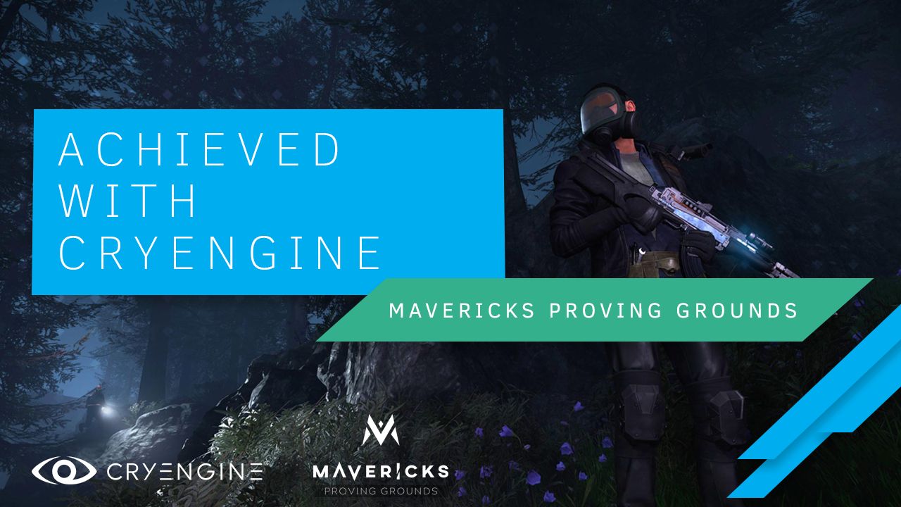 Achieved with CRYENGINE: Play Mavericks first by becoming a Founder