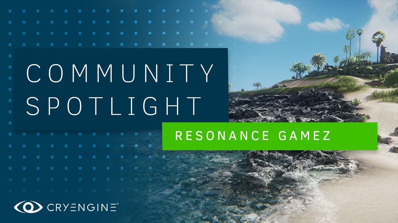 CRYENGINE Community Spotlight – Resonance Gamez