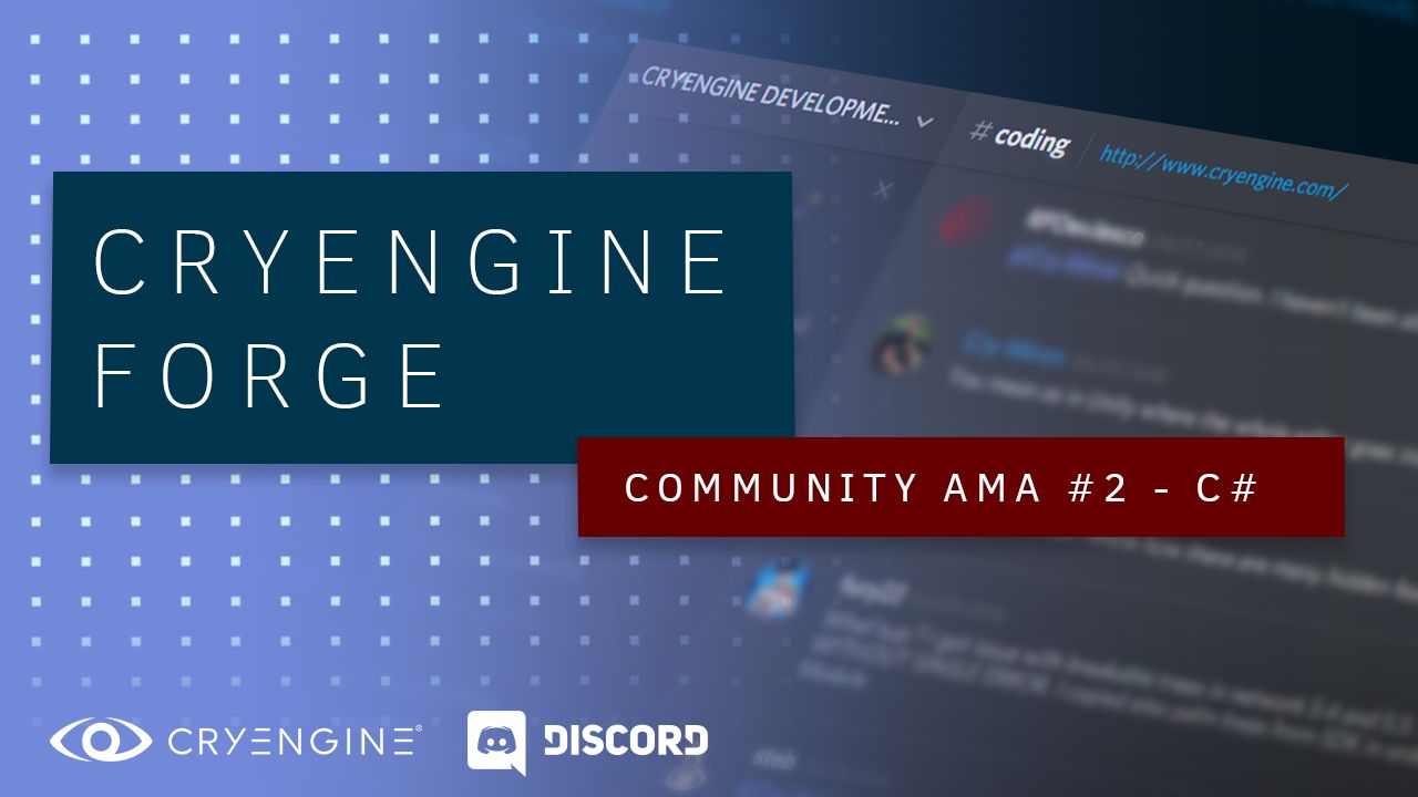 CRYENGINE Discord AMA with Michael & Nic