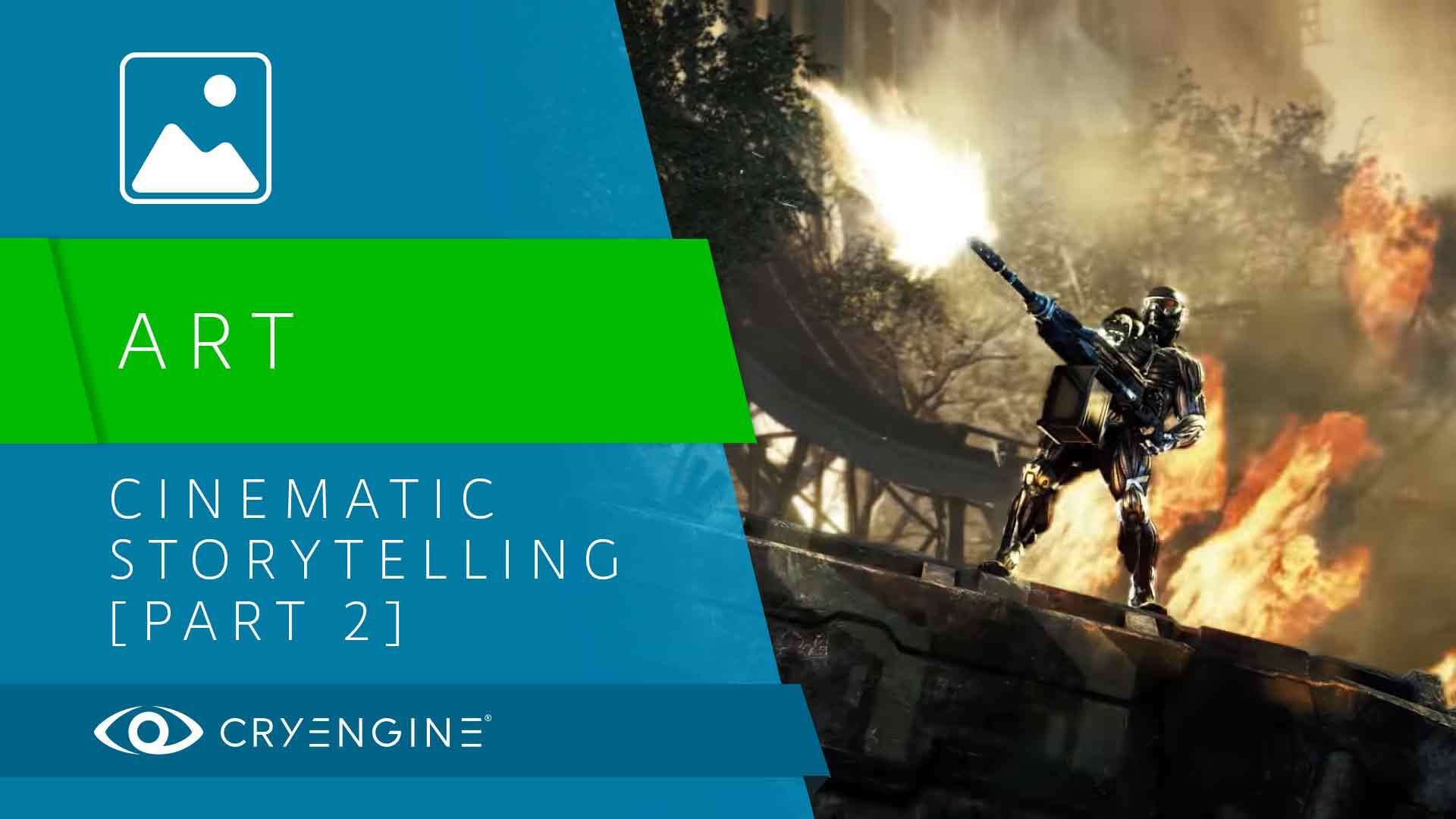 Cinematic storytelling part 2