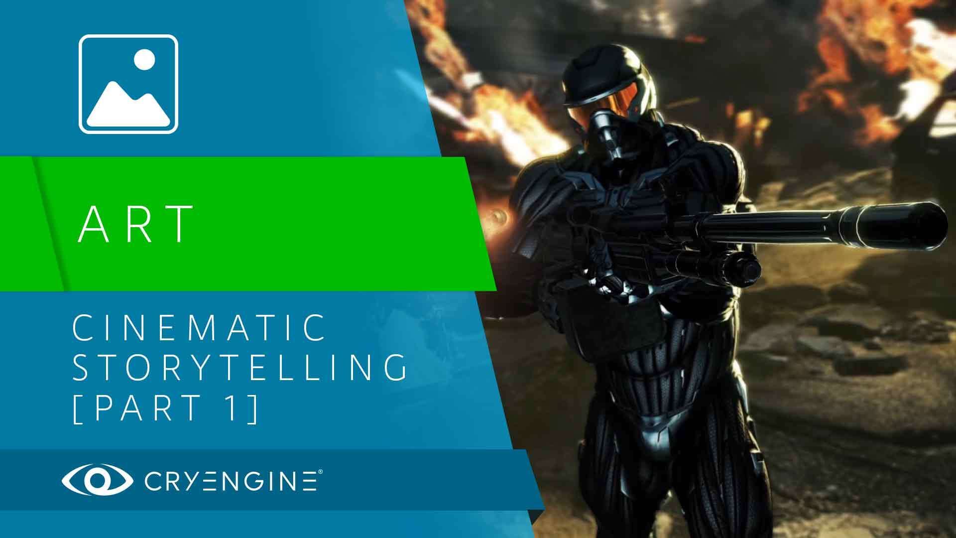 Cinematic storytelling part 1