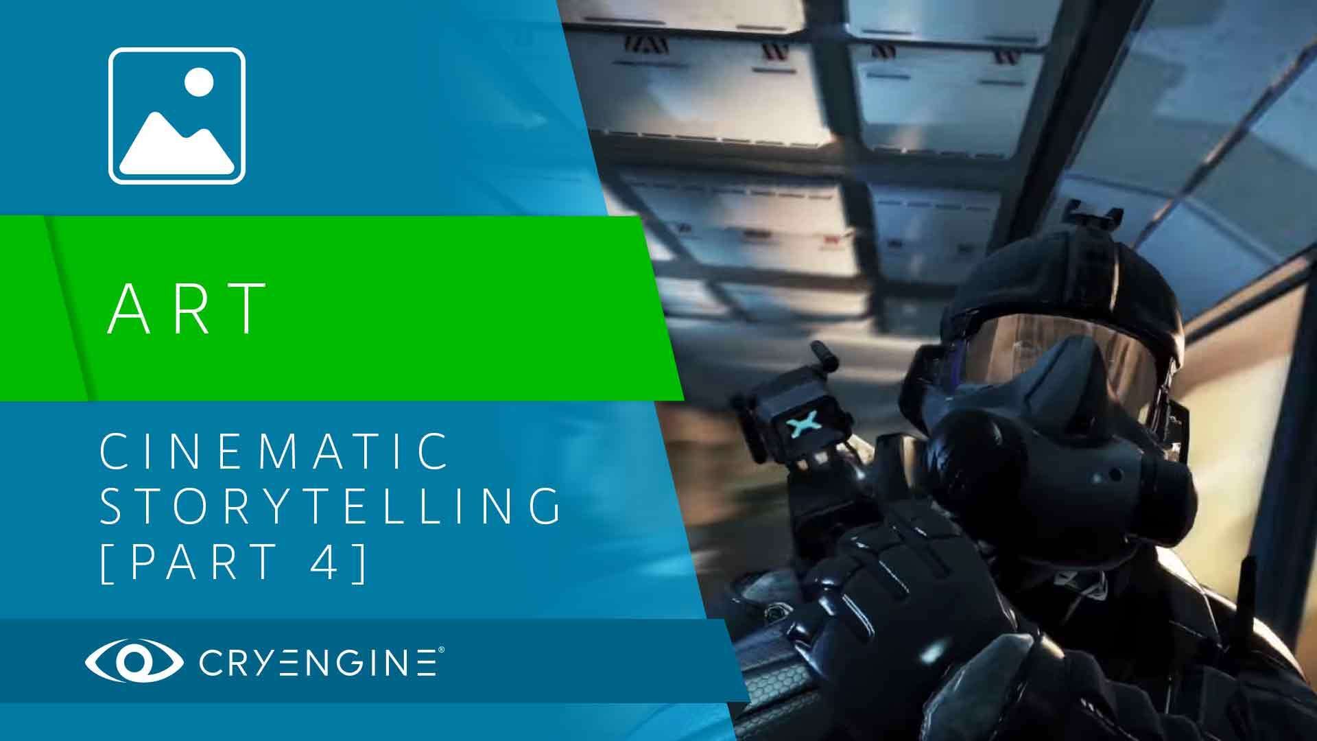 Cinematic storytelling part 4