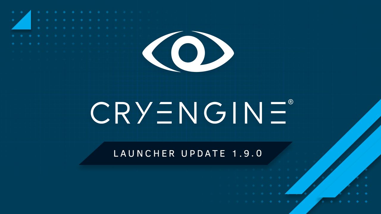 CRYENGINE Launcher brings new features in 1.9.0