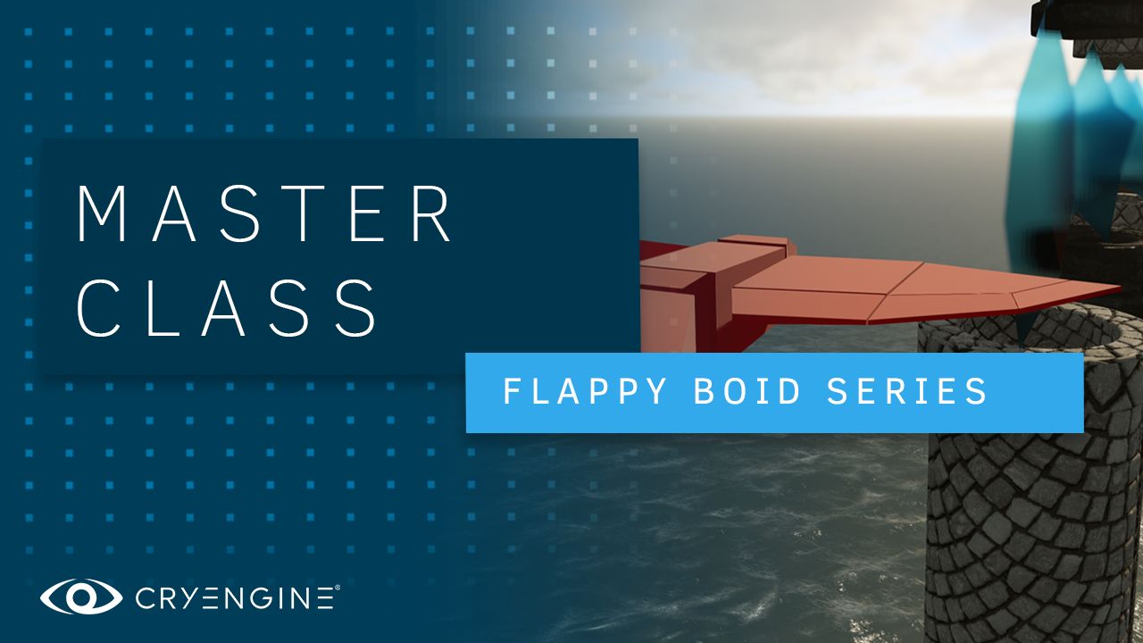 Check out our new iteration of the Flappy Boid CRYENGINE Beginners‘ course!