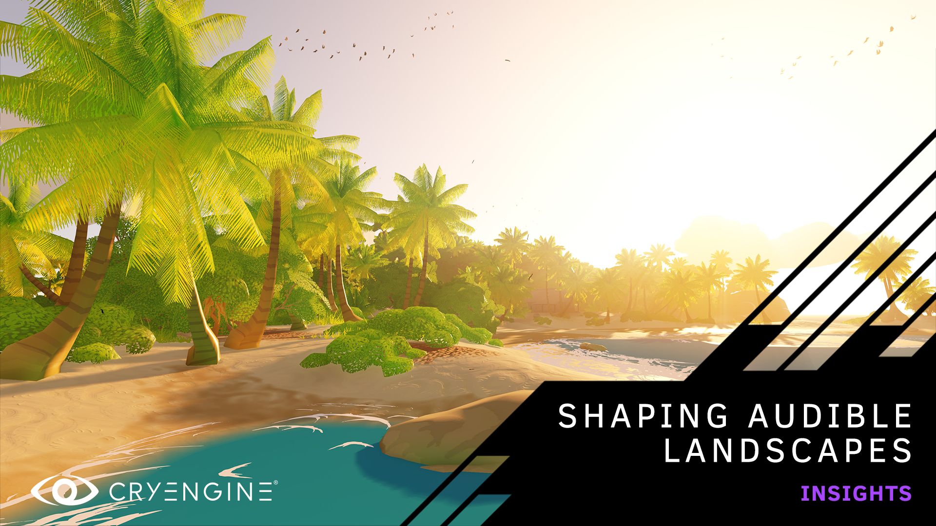 CRYENGINE Summer Academy: Shaping Audible Landscapes