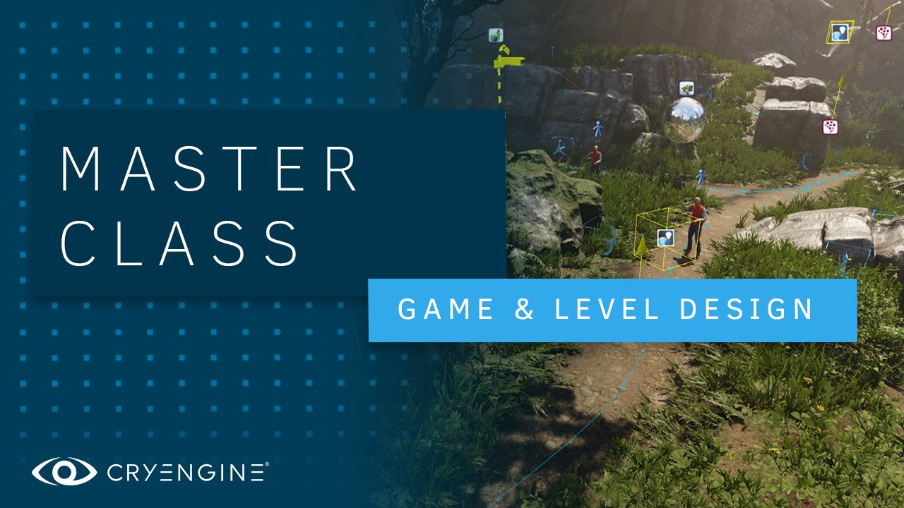 CRYENGINE Master Class: Game and Level Design