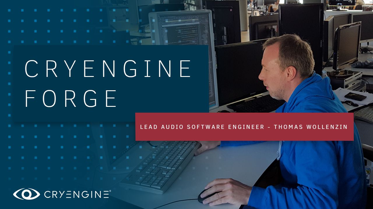 Meet the Team: Thomas Wollenzin, Lead Audio Software Engineer for CRYENGINE 