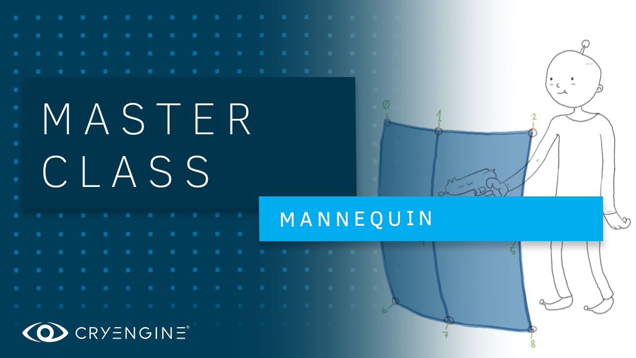 CRYENGINE Master Class: Mannequin